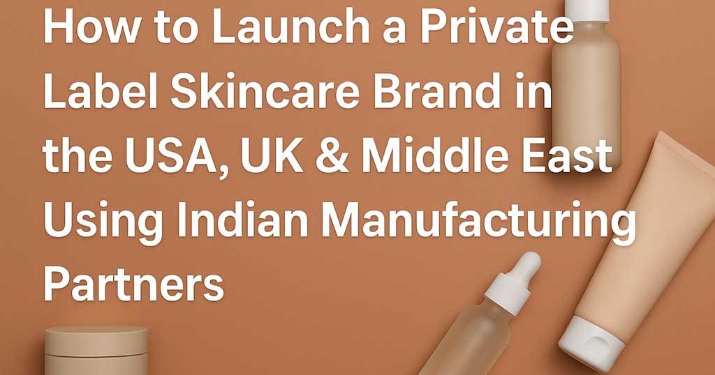 Private Label Skincare USA UK Middle East Private Label Skincare USA UK Middle East